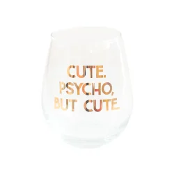 Cute. Psycho, But Cute Witty Wine Glass