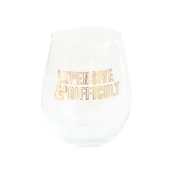 Expensive & Difficult Witty Wine Glass