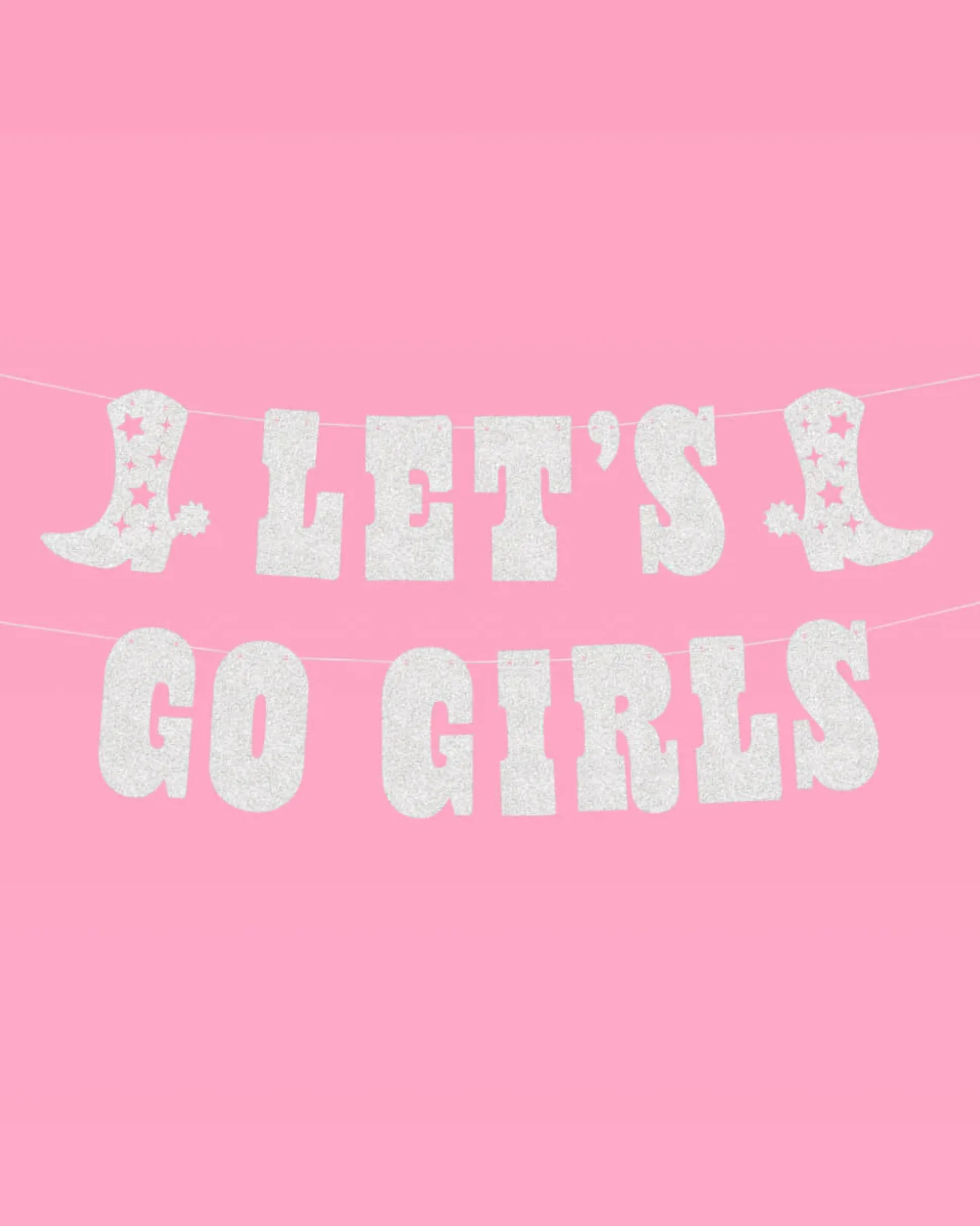 Let's Go Girls Banner - Silver Glitter Banner