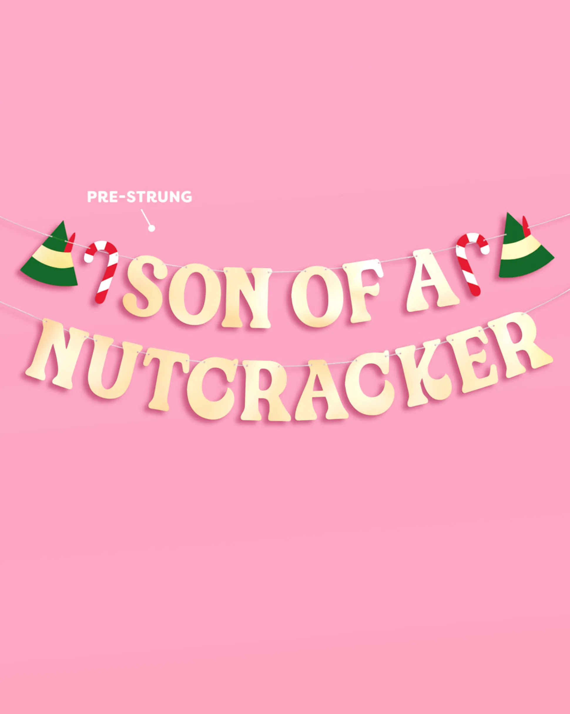 Son of a Nutcracker Banner - gold foil banner